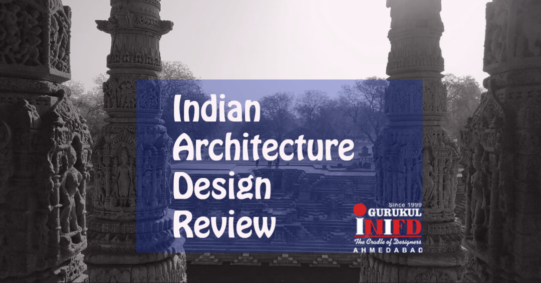 Indian Architecture Design Review